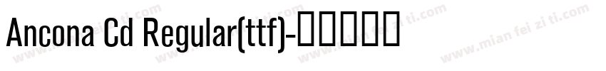 Ancona Cd Regular(ttf)字体转换